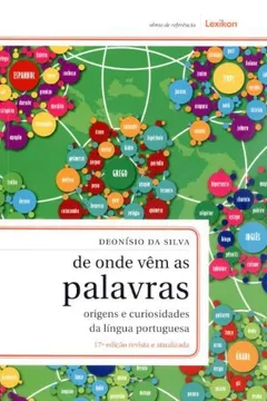Livro De Onde Vêm as Palavras. Origens e Curiosidades da Língua Portuguesa - Resumo, Resenha, PDF, etc.
