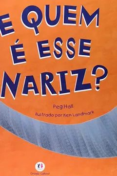 Livro De Quem É Esse Nariz? - Resumo, Resenha, PDF, etc.