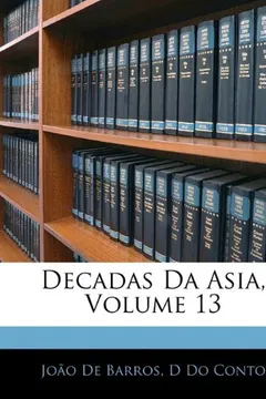 Livro Decadas Da Asia, Volume 13 - Resumo, Resenha, PDF, etc.