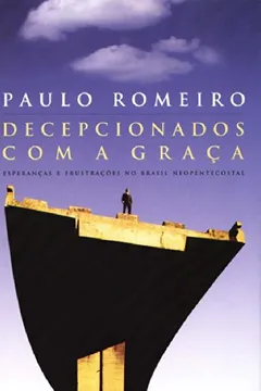 Livro Decepcionados Com A Graça - Resumo, Resenha, PDF, etc.