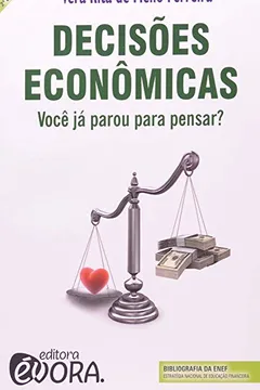 Livro Decisões Econômicas. Você Já Parou Para Pensar - Resumo, Resenha, PDF, etc.