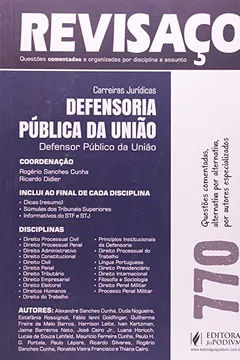 Livro Defensoria Pública da União. Defensor Público da União. 770 Questões Comentadas - Coleção Revisaço - Resumo, Resenha, PDF, etc.