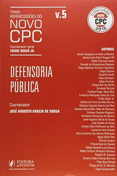 Livro Defensoria Pública - Volume 5. Coleção Repercussões do Novo CPC - Resumo, Resenha, PDF, etc.