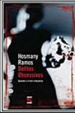 Livro Delitos Obsessivos - Resumo, Resenha, PDF, etc.