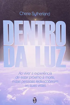 Livro Dentro Da Luz - Resumo, Resenha, PDF, etc.