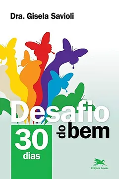 Livro Desafio do Bem. 30 Dias - Resumo, Resenha, PDF, etc.