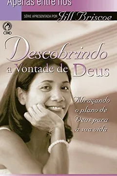 Livro Descobrindo a Vontade de Deus - Resumo, Resenha, PDF, etc.