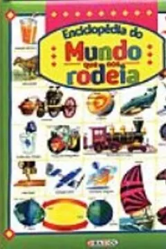Livro Descobrindo O Mundo. Enciclopedia Do Mundo Que Nos Rodeia - Resumo, Resenha, PDF, etc.