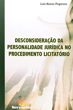 Livro Desconsideração Da Personalidade Jurídica No Procedimento Licitatório - Resumo, Resenha, PDF, etc.