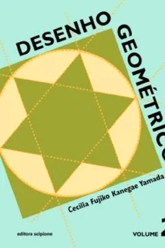 Livro Desenho Geométrico. 7º Ano - 6ª Série. Volume 2 - Resumo, Resenha, PDF, etc.