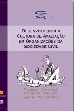 Livro Desenvolvendo a Cultura de Avaliação em Organizações da Sociedade Civil - Resumo, Resenha, PDF, etc.