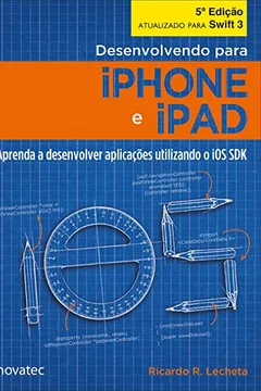 Livro Desenvolvendo Para iPhone e iPad - Resumo, Resenha, PDF, etc.