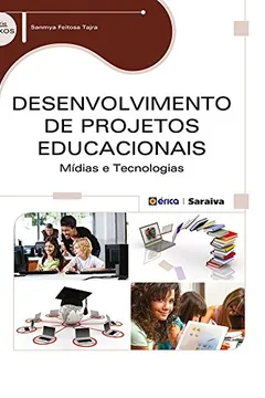 Livro Desenvolvimento de Projetos Educacionais - Resumo, Resenha, PDF, etc.