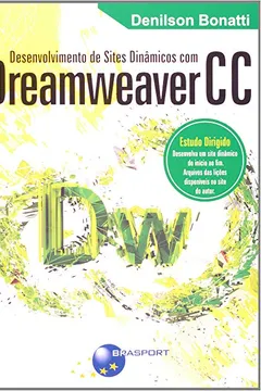 Livro Desenvolvimento de Sites Dinâmicos com Dreamweaver CC - Resumo, Resenha, PDF, etc.