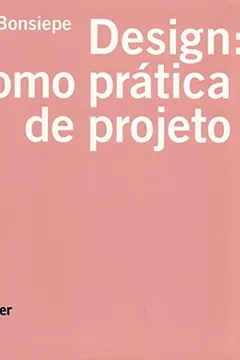 Livro Design Como Prática de Projeto - Resumo, Resenha, PDF, etc.