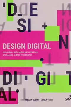 Livro Design digital: conceitos e aplicações para websites, animações, vídeos e webgames - Resumo, Resenha, PDF, etc.