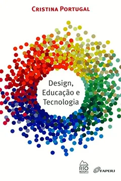 Livro Design, Educação e Tecnologia - Resumo, Resenha, PDF, etc.