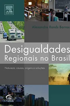 Livro Desigualdades Regionais no Brasil - Resumo, Resenha, PDF, etc.