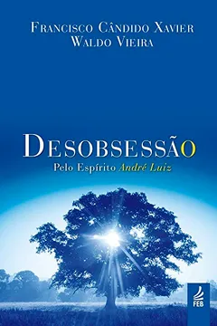 Livro Desobsessão - Resumo, Resenha, PDF, etc.