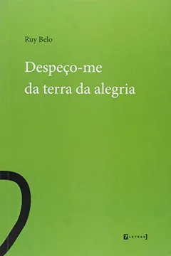 Livro Despeco-Me Da Terra Da Alegria - Resumo, Resenha, PDF, etc.