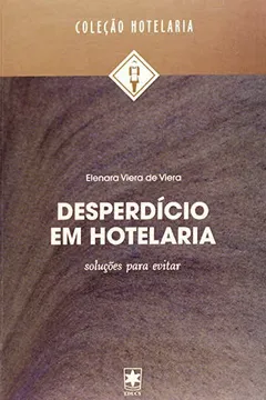 Capa do livro Desperdício em Hotelaria. Soluções Para Evitar