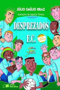 Capa do livro Desprezados F. C. - Conforme Nova Ortografia