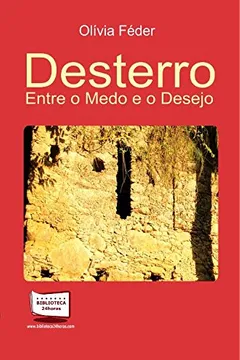 Livro Desterro. Entre o Medo e o Desejo - Resumo, Resenha, PDF, etc.