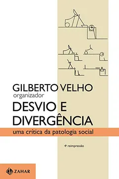 Livro Desvio E Divergência. Coleção Antropologia Social - Resumo, Resenha, PDF, etc.