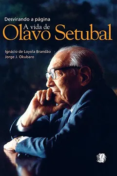 Capa do livro Desvirando a Página. A Vida de Olavo Setúbal