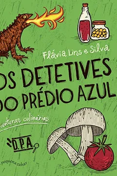 Livro Detetives do Prédio Azul. Aventuras Culinárias - Resumo, Resenha, PDF, etc.