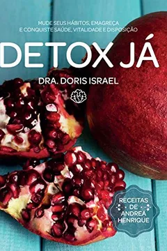 Livro Detox Já! - Resumo, Resenha, PDF, etc.