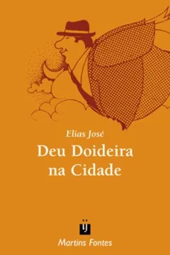 Livro Deu Doideira na Cidade - Resumo, Resenha, PDF, etc.