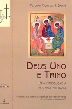 Livro Deus Uno e Trino - Resumo, Resenha, PDF, etc.