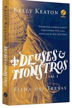 Livro Deuses e Monstros. Filha das Trevas - Volume 1 - Resumo, Resenha, PDF, etc.
