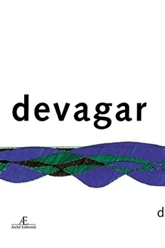Livro Devagar - Resumo, Resenha, PDF, etc.