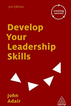 Livro Develop Your Leadership Skills - Resumo, Resenha, PDF, etc.