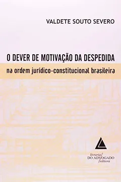 Livro Dever de Motivação da Despedida na Ordem Jurídico-constitucional Brasileira - Resumo, Resenha, PDF, etc.