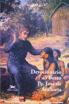 Livro Devocionário Ao Beato José De Anchieta - Resumo, Resenha, PDF, etc.