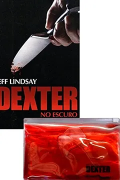 Livro Dexter no Escuro - Resumo, Resenha, PDF, etc.