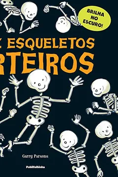 Livro Dez Esqueletos Arteiros - Resumo, Resenha, PDF, etc.