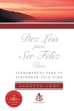 Livro Dez Leis Para Ser Feliz - Resumo, Resenha, PDF, etc.