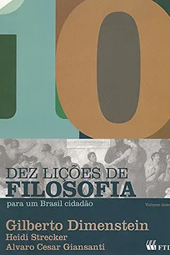 Livro Dez Licoes De Filosofia Para Um Brasil Cidadao - Resumo, Resenha, PDF, etc.