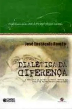 Livro Dialética da Diferença. o Projeto da Escola Cidadã Frente ao Projeto Pedagógico Neoliberal - Resumo, Resenha, PDF, etc.