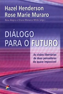 Livro Diálogo Para o Futuro - Resumo, Resenha, PDF, etc.