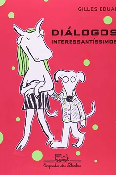 Livro Diálogos Interessantíssimos - Resumo, Resenha, PDF, etc.