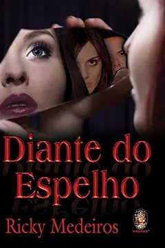 Livro Diante Do Espelho - Resumo, Resenha, PDF, etc.