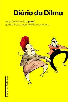 Livro Diário da Dilma - Resumo, Resenha, PDF, etc.