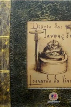 Livro Diario Das Invenções. Leonardo Da Vinci - Resumo, Resenha, PDF, etc.