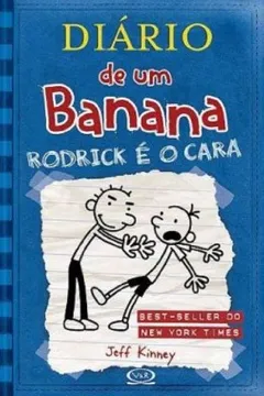 Livro Diário de Um Banana 2. Rodrick É o Cara - Resumo, Resenha, PDF, etc.