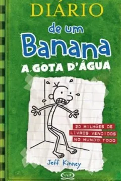 Livro Diário de Um Banana 3. A Gota D'Água - Resumo, Resenha, PDF, etc.
